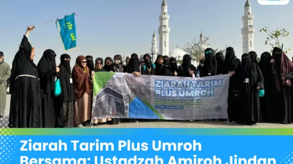 Umroh Plus Ziarah Tarim bersama Ustadzah Amiroh Jindan 15 Hari